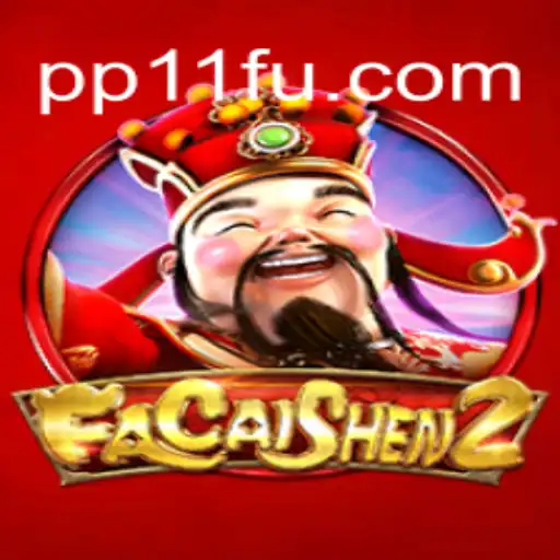 Discovering FaCaiShen2: The Ultimate Slot Game on PP11.COM Platform