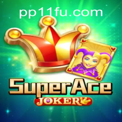 Discover the Exciting World of 'SuperAceJoker' on the PP11.COM Platform