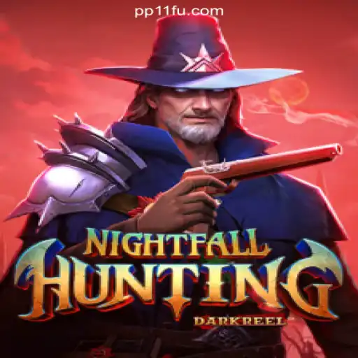 Unleashing the Best of NightfallHunting on PP11.COM Platform